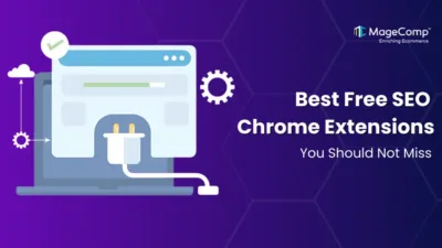 Best Free SEO Chrome Extensions You Should Not Miss