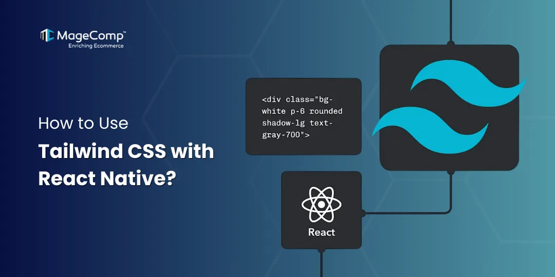 How to Use Tailwind CSS with React Native 1