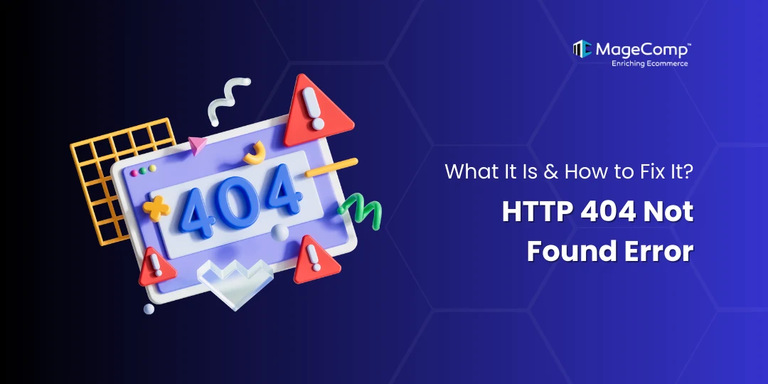 HTTP 404 Not Found Error What Is It & How To Fix It