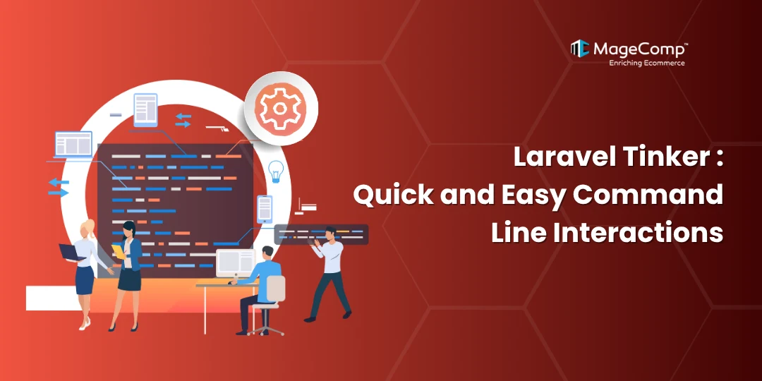 Laravel Tinker Quick and Easy Command Line Interactions