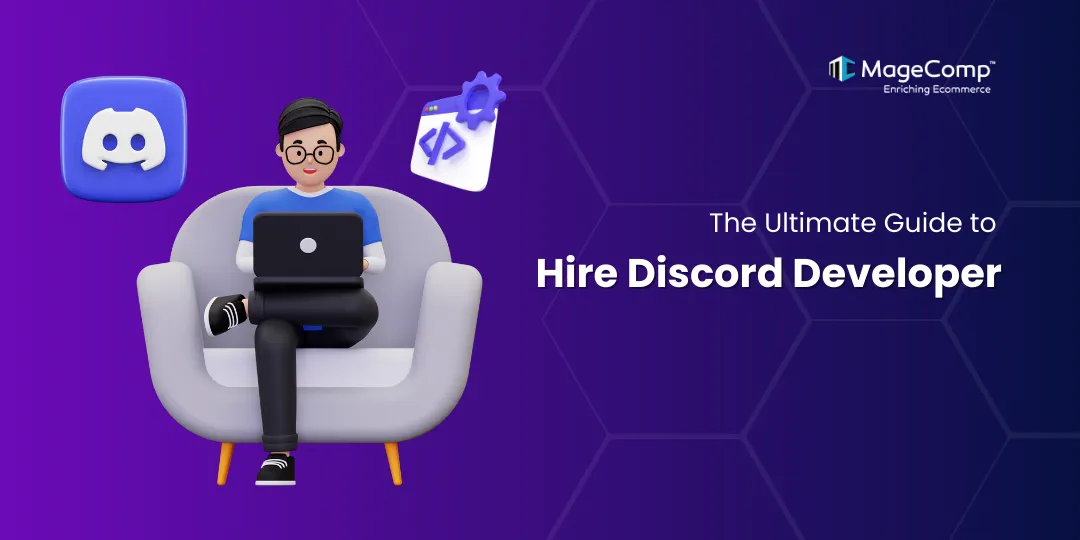 The Ultimate Guide to Hire Discord Developer